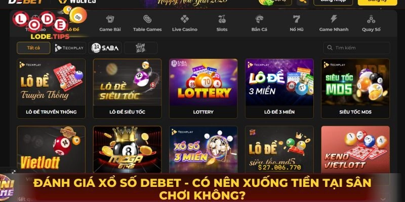Đánh Giá Chơi Lô Đề Debet - Có Nên Xuống Tiền Tại Sân Chơi Không?