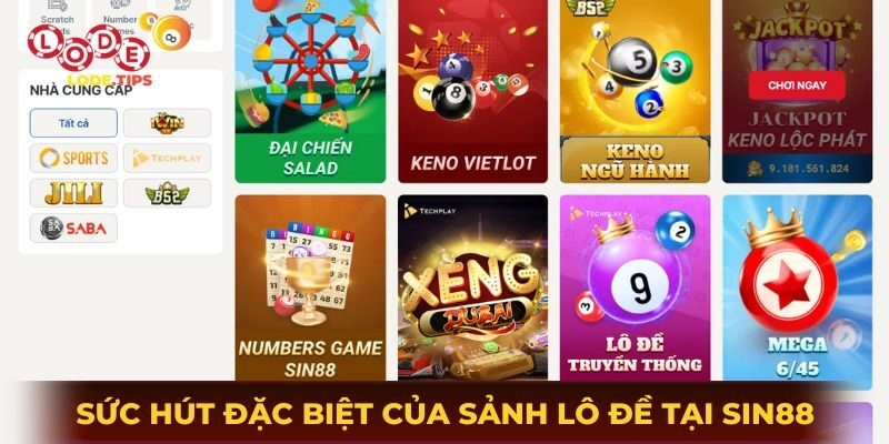 Giải mã sức hút đặc biệt của sảnh lô đề tại Sin88